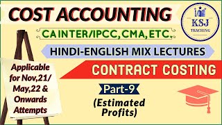 Lecture98CA IPCCIntermediate Cost Accounting Contract CostingIX [upl. by Sundberg]