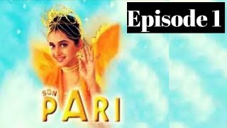 Son Pari Episode 1  Sonpari 1 to 268 All Episodes  Full Review  Star Plus  Star Utsav Serial [upl. by Neenaj]