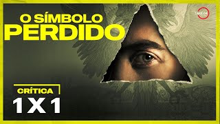 O SÍMBOLO PERDIDO 1x1 Crítica e ÓTIMO COMEÇO [upl. by Nyhagen803]