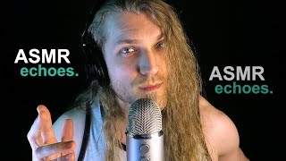 ASMR Echoes Extremely Slow Tingles amp Relaxation [upl. by Orsay276]