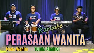 KARAOKE DANGDUT PERASAAN WANITA  Yunita Ababiel [upl. by Vidovic]