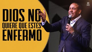 Dios No Quiere Que Estés Enfermo  Pastor Juan Carlos Harrigan [upl. by Nnylacissej488]