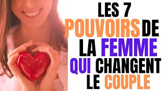 Leçons de vie les 7 pouvoirs de la femme pour maintenir solidement son couple conseils couple [upl. by Airtemad547]