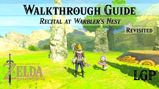 Breath of the Wild  Recital At Warblers Nest  Quest Guide REVISITED [upl. by Adnilak]