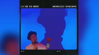 Honolulu Mailman  La Vie En Rose BEFORE DUSK Concert Version [upl. by Nnyledam]