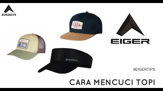 Cara Mencuci Topi Eiger Yang Benar [upl. by Eniamrehc]