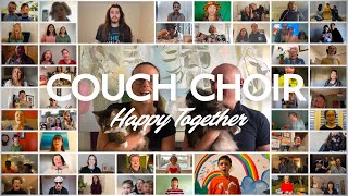 Couch Choir sings “Happy Together” The Turtles [upl. by Dyke]