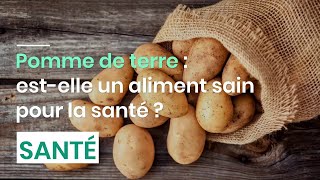 Pomme de terre  estelle un aliment sain pour la santé [upl. by Jaenicke711]