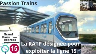 La RATP désignée pour exploiter la ligne 15 du Grand Paris Express [upl. by Bealle]