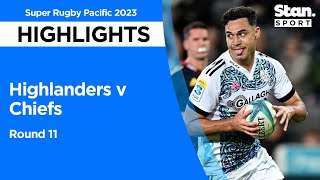 Highlanders v Chiefs  Round 11  Super Rugby Pacific 2023 [upl. by Ardnwahsal]