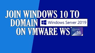 How to join Windows 10 client to Domain Windows Server 2019 on VMware Workstation [upl. by Nellaf]