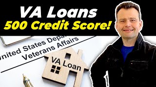 VA home loans down to 500 Credit Score [upl. by Peedus]