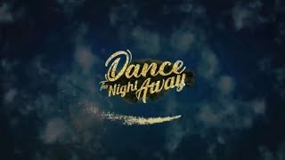 Dance night away preview video [upl. by Ynnek]