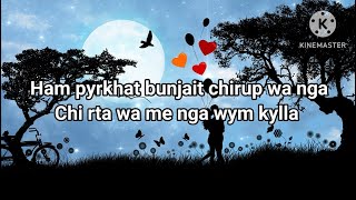 Hawa Kut  Pnar Lyrics  by Deiwi Challam amp Bantei Lhuid  new song pnar [upl. by Deehan]