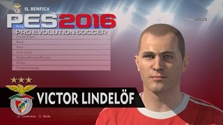 PES 2016  Victor Lindelöf  SL Benfica  Face [upl. by Leanard]