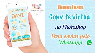 Como fazer um convite virtual para WhatsApp pelo Photoshop [upl. by Ephraim]