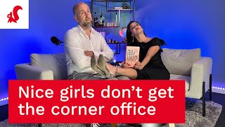 Aflevering 6 Nice Girls Dont Get The Corner Office Assertief op de werkvloer  Tijdwinst Podcast [upl. by Clayton]