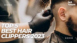 Best Hair Clippers 2023 ✅ Quick Review on the Best Clippers [upl. by Debbee]