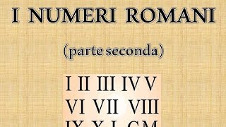 I numeri romani 2 di 5 [upl. by Dranyer229]