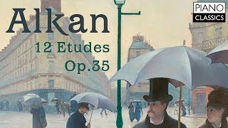 Alkan 12 Etudes Op 35 [upl. by Einot]