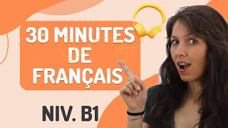 DIALOGUES EN FRANÇAIS Niveau B1  30 min avec PDF 🎧 [upl. by Ojahtnamas]