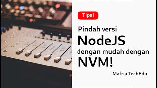 Cara install NodeJS di Windows dengan NVM [upl. by Delanos883]