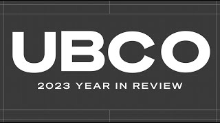 UBCO 2023 Year in Review [upl. by Atolrac84]