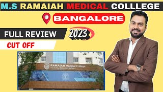 RAMAIAH MEDICAL COLLEGE 🔶BANGALORE 🔥FULL REVIEW [upl. by Seabury]