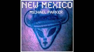 New Mexico by Michael Parker  The Roswell Song [upl. by Celtic]