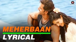 Meherbaan Lyrical Video  feat Hrithik Roshan amp Katrina Kaif  Vishal Shekhar [upl. by Otsedom906]