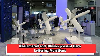 Rheinmetall and UVision present Hero Loitering Munitions [upl. by Ayot]