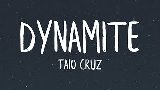 Taio Cruz  Dynamite Lyrics [upl. by Laurance]