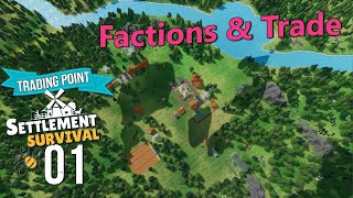 Settlement Survival 01  Lets Explore Factions amp Trade [upl. by Enomed]