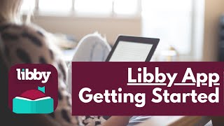 Getting Started with the Libby App [upl. by Trofmoc]