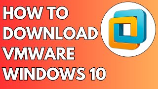 How to Download VMware on Windows 10 in 2024  Full Guide [upl. by Yreffoeg]