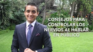 Consejos para controlar los nervios al hablar en público  Humberto Gutiérrez [upl. by Eiddam939]