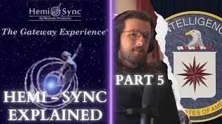 CIA Declassified  Gateway Experience  Hemi Sync Explained Part 5 UTG 41 [upl. by Man]