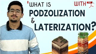 Specific Soil Forming Process  Podzolization amp Laterization [upl. by Serena]