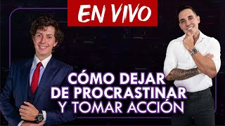 CÓMO dejar de PROCRASTINAR y tomar ACCIÓN  Mauricio Benoist ft Pablo Chalakani  Transformate live [upl. by Annoeik]