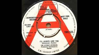 The Detroit Spinners  Ill Always Love You  UK Tamla Motown Records Demo Released 270865 [upl. by Niwde4]