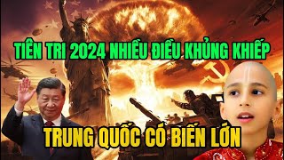 Tiên Tri 2024 Nhiều Điều Khủng Khiếp Trung Quốc Có Biến Lớn [upl. by Karlow]