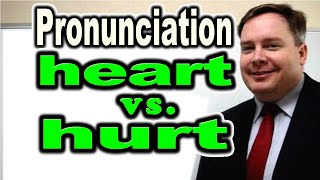 How to Pronounce HEART vs HURT HARD vs HEARD  ForB English Lesson [upl. by Amalita]