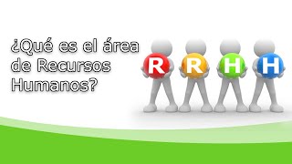 ¿Qué es el área de recursos humanos [upl. by Getraer]