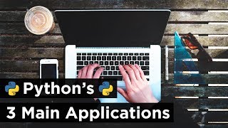 What Can You Do with Python  The 3 Main Applications [upl. by Nirra318]