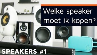 Speakers 1 quotWelke luidspreker moet ik kopenquot [upl. by Minor]