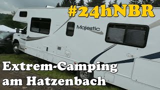 24hNBR 2024 Matsch und Schlamm  ExtremCamping am Hatzenbach  24 Stunden Rennen Start und Ziel [upl. by Aleacem900]