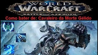 Como bater de Cavaleiro da Morte Gélido frost death knight  BFA [upl. by Per]