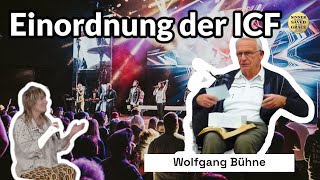 Wie kann man die ICF einordnen Wolfgang Bühne in einer QampA mit Zitat von Susanna Bigger [upl. by Eneladgam753]