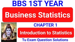 Introduction to Statistics  Bbs 1st year Business Statistics chapter 1 TU Solution 1 Exam Question [upl. by Rizas]