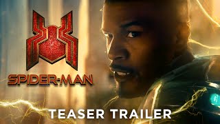 SPIDERMAN 3 NO WAY HOME 2021 Teaser Trailer  Tom Holland Jamie Foxx  FAN MADE [upl. by Aliza108]